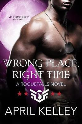 Wrong Place, Right Time(English, Electronic book text, Kelley April)