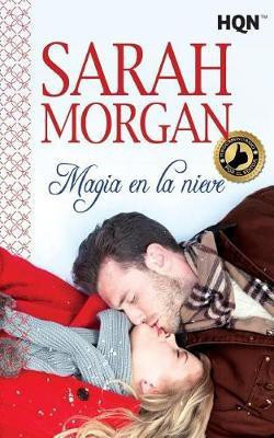 Magia en la nieve(Spanish, Paperback, Morgan Sarah)