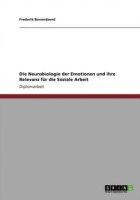 Die Neurobiologie der Emotionen und ihre Relevanz fur die Soziale Arbeit(German, Paperback, Bovendeerd Frederik)