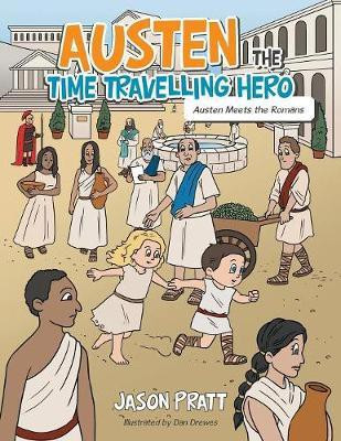 Austen the Time Travelling Hero(English, Paperback, Pratt Jason)
