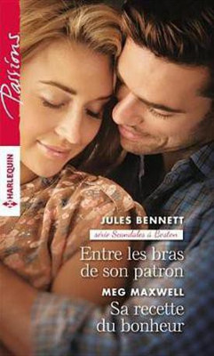 Entre Les Bras de Son Patron - Sa Recette Du Bonheur(French, Electronic book text, Bennett Jules)