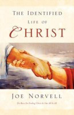 The Identified Life of Christ(English, Hardcover, Norvell Joe)