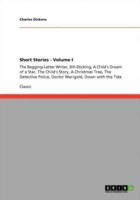 Short Stories - Volume I(English, Paperback, Dickens Charles)