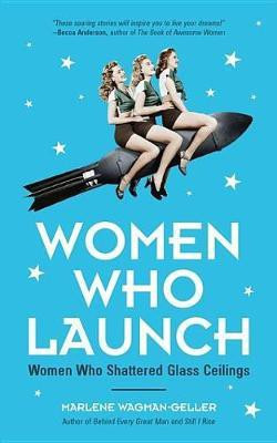Women Who Launch(English, Electronic book text, Wagman-Geller Marlene)