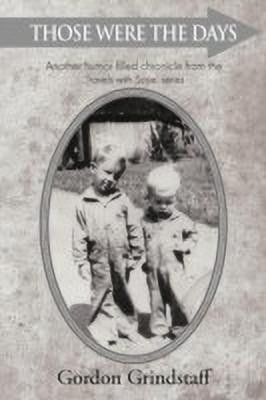 Those Were the Days(English, Paperback, Grindstaff Gordon)