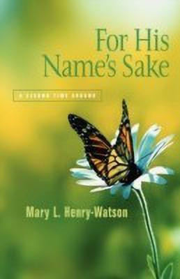For His Name's Sake(English, Paperback, Henry-Watson Mary L)