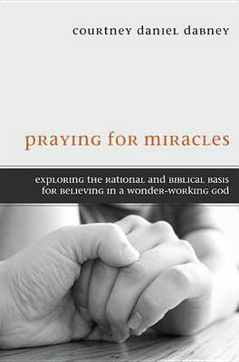 Praying for Miracles(English, Paperback, Dabney Courtney Daniel)