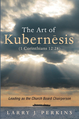 The Art of Kubernesis (1 Corinthians 12:28)(English, Paperback, Perkins Larry J)