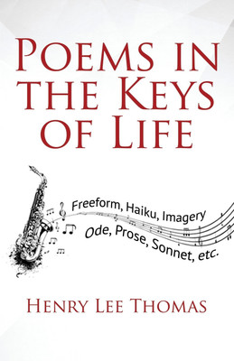 Poems In The Keys Of Life(English, Paperback, Thomas Henry Lee)