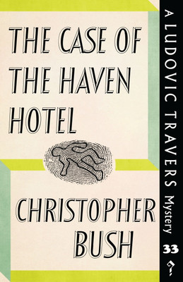 The Case of the Haven Hotel(English, Paperback, Bush Christopher)