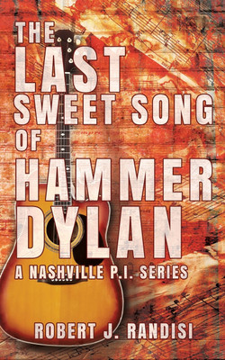 The Last Sweet Song of Hammer Dylan(English, Paperback, Randisi Robert J)