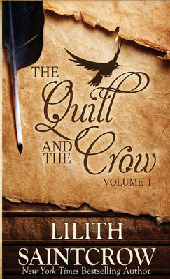 The Quill and the Crow(English, Paperback, Saintcrow Lilith)