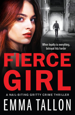 Fierce Girl(English, Paperback, Tallon Emma)