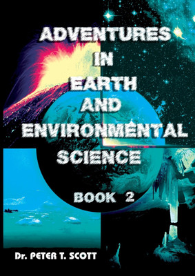 Adventures in Earth and Environmental Science(English, Paperback, Scott Peter T Dr)