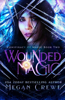Wounded Magic(English, Paperback, Crewe Megan)
