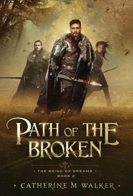 Path Of The Broken(English, Hardcover, Walker Catherine M)