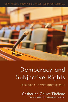 Democracy and Subjective Rights(English, Paperback, Colliot-Thelene Catherine Professor Emeritus at the University Rennes 1)