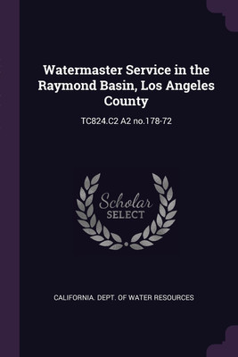 Watermaster Service in the Raymond Basin, Los Angeles County(English, Paperback, unknown)