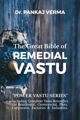 The Great Bible of REMEDIAL VASTU(English, Paperback, Dr. PANKAJ VERMA)