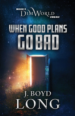 When Good Plans Go Bad(English, Paperback, Long J Boyd)