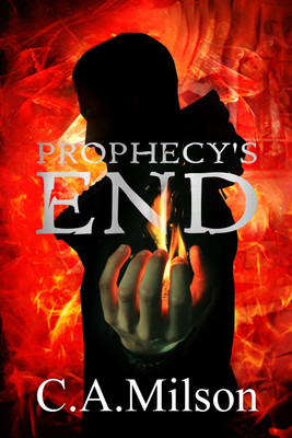 Prophecy's End(English, Paperback, Milson C A)