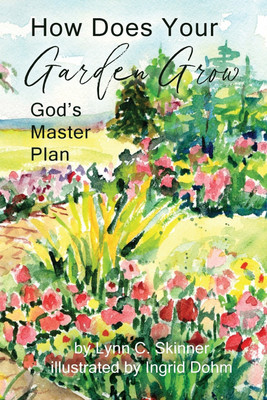 How Does Your Garden Grow(English, Paperback, Skinner Lynn C)