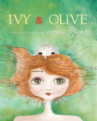 Ivy & Olive(English, Paperback, Howard Christa)