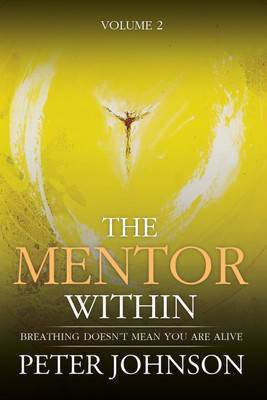 The Mentor Within(English, Paperback, Johnson Peter James)