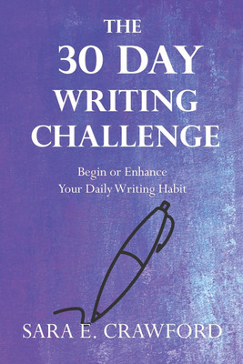 The 30-Day Writing Challenge(English, Paperback, Crawford Sara E)