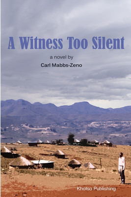 A Witness Too Silent(English, Paperback, Mabbs-Zeno Carl Christian)