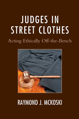 Judges in Street Clothes(English, Paperback, McKoski Raymond J.)