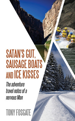 Satan's Gut, Sausage Boats & Ice Kisses(English, Paperback, Fosgate Tony)