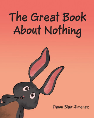 The Great Book About Nothing(English, Paperback, Blair-Jimenez Dawn)