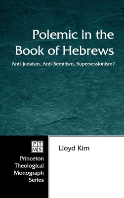 Polemic in the Book of Hebrews(English, Hardcover, Kim Lloyd)