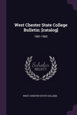 West Chester State College Bulletin(English, Paperback, West Chester State College)