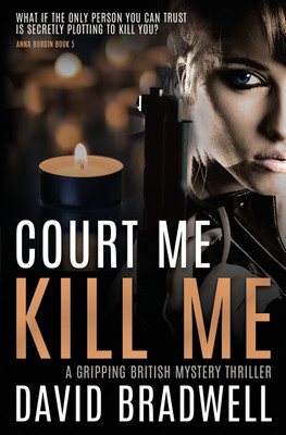 Court Me Kill Me(English, Paperback, Bradwell David)
