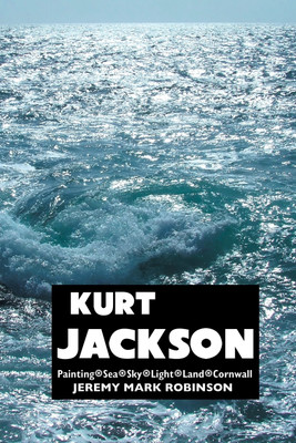 Kurt Jackson(English, Paperback, Robinson Jeremy Mark)