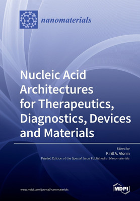Nucleic Acid Architectures for Therapeutics, Diagnostics, Devices and Materials(English, Paperback, unknown)