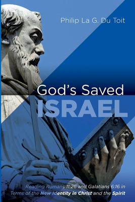 God's Saved Israel(English, Paperback, Du Toit Philip La G)