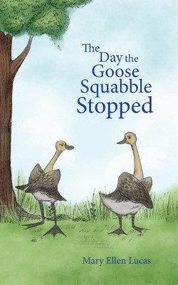 The Day the Goose Squabble Stopped(English, Paperback, Lucas Mary Ellen)