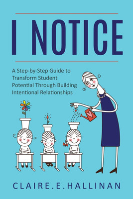 I Notice(English, Paperback, Hallinan Claire E)