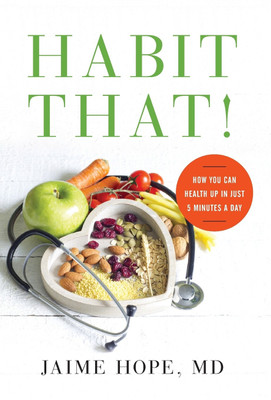 Habit That!(English, Hardcover, Hope MD Jaime)
