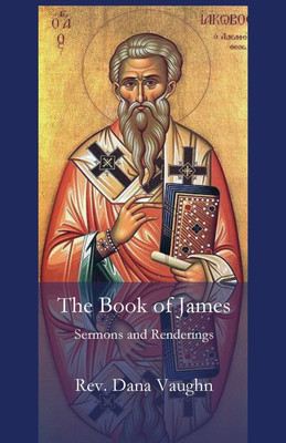 The Book of James(English, Paperback, Vaughn Dana)