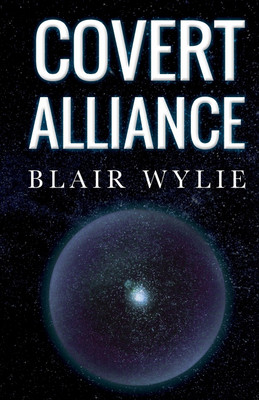 Covert Alliance(English, Paperback, Wylie Blair)