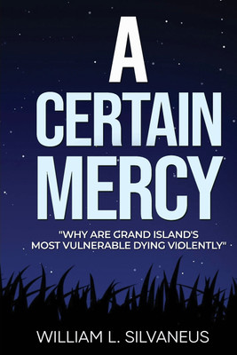 A Certain Mercy(English, Paperback, Silvaneus William L)