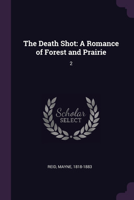 The Death Shot(English, Paperback, Reid Mayne)