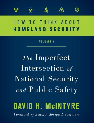 How to Think about Homeland Security(English, Hardcover, McIntyre David H.)