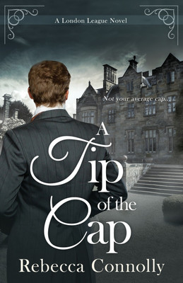 A Tip of the Cap(English, Paperback, Connolly Rebecca)