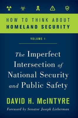 How to Think about Homeland Security(English, Paperback, McIntyre David H.)