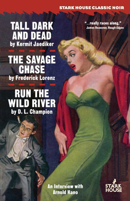Tall, Dark and Dead / The Savage Chase / Run the Wild River(English, Paperback, Jaediker Kermit)